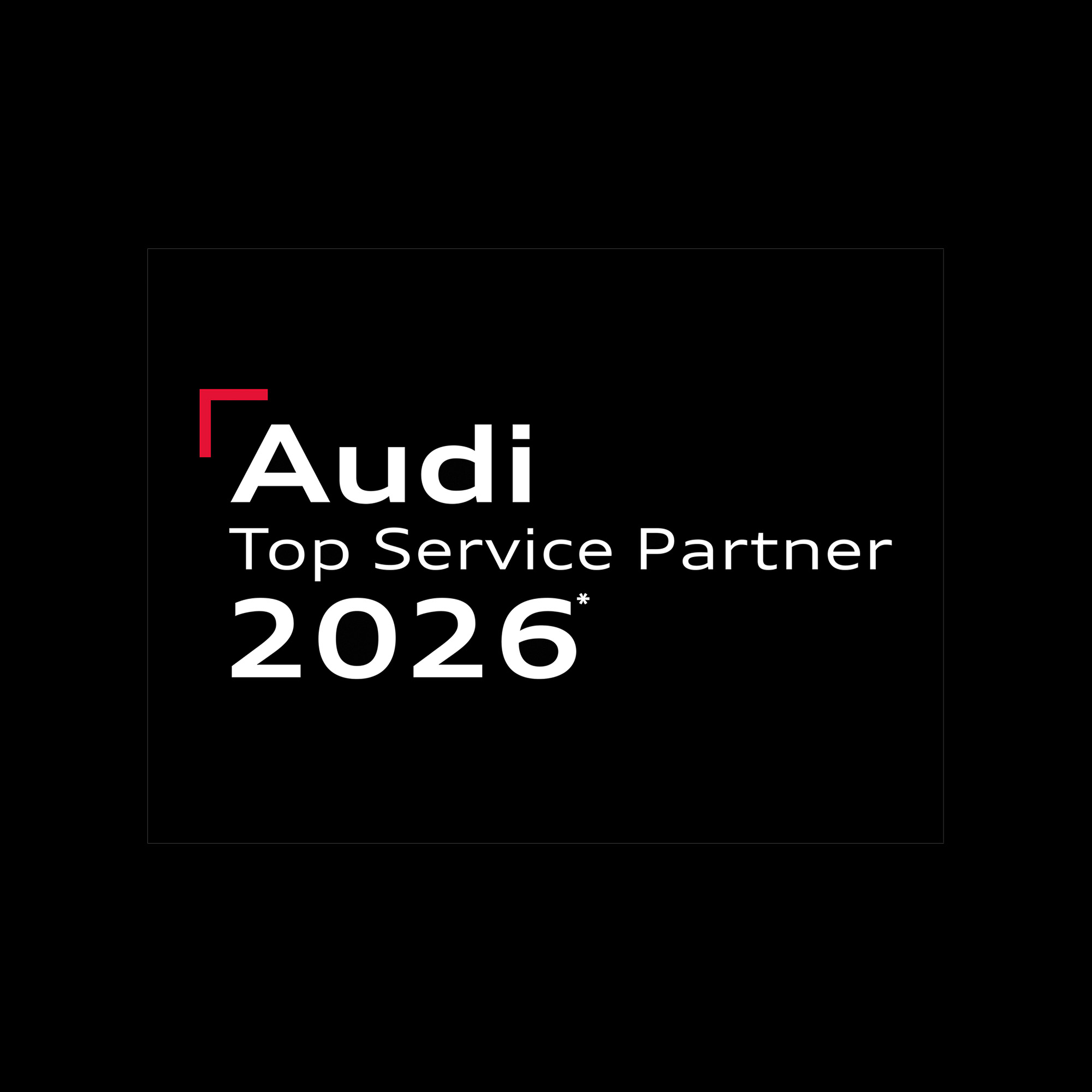 Doppelte Freude: 2x Audi Top Service Partner* 2026.